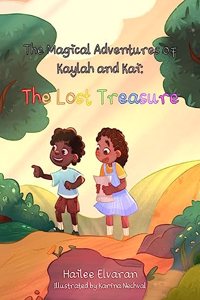 The Magical Adventures of Kaylah and Kai: The Lost Treasure