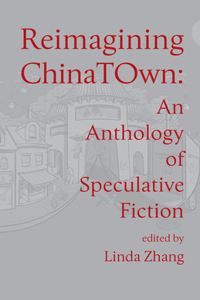 Reimagining Chinatown
