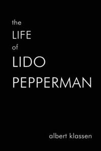 Life of Lido Pepperman