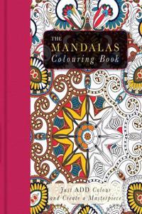 Just ADD Colour: Mandalas