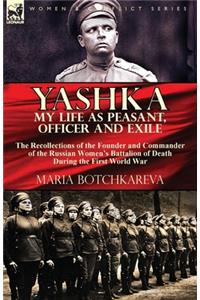 Yashka My Life as Peasant, Officer and Exile