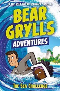 A Bear Grylls Adventure 4: The Sea Challenge