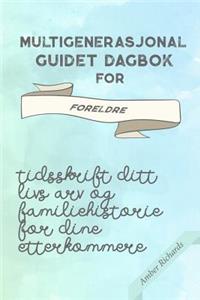 Multigenerasjonal Guidet Dagbok for Foreldre
