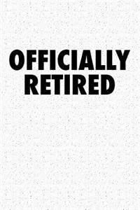 Officially Retired