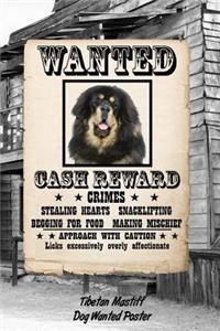 Tibetan Mastiff Dog Wanted Poster