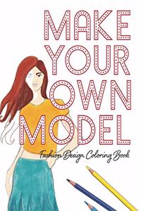Make Your Own Model