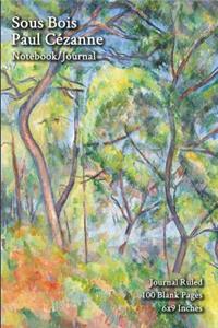 Sous Bois - Paul Cézanne - Notebook/Journal