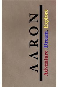 Aaron Adventure Dream Explore