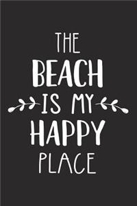 The Beach Is My Happy Place