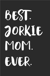 Best Jorkie Mom Ever