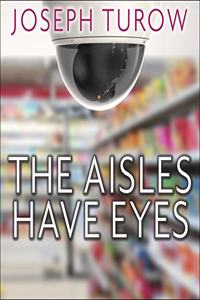 Aisles Have Eyes Lib/E