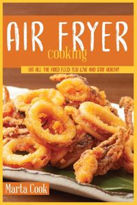 Air Frying Cooking