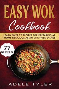 Easy Wok Cookbook