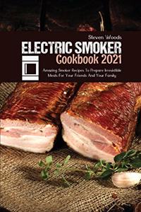 Electric Smoker Cookbook 2021