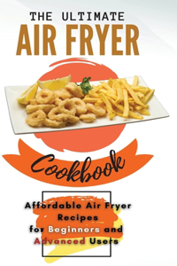 The Ultimate Air Fryer Cookbook