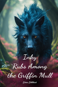 Inky Rubs Among the Griffin Mull