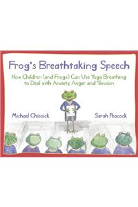 Frog's Breathtaking Speech