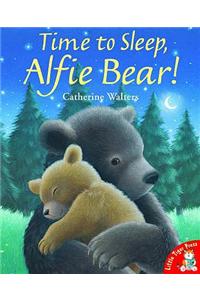 Time to Sleep,Alfie Bear!