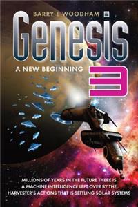 Genesis 3 - A New Beginning