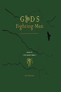 Gods & Fighting Men "The Secret Union": The Golden Age Returns