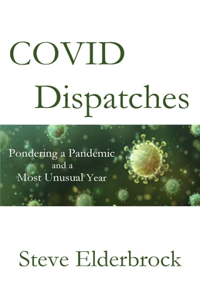 COVID Dispatches