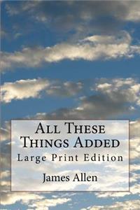 All These Things Added