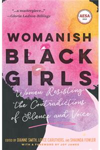 Womanish Black Girls