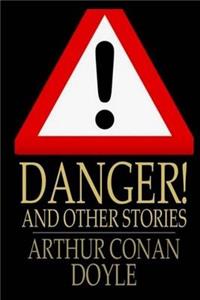 Danger! and Other Stories