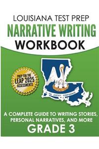 LOUISIANA TEST PREP Narrative Writing Workbook Grade 3