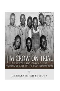 Jim Crow On Trial