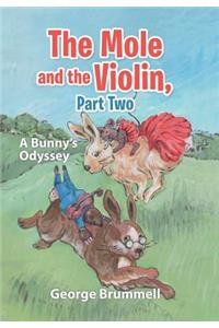 The Mole and the Violin, Part Two