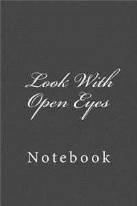 Look With Open Eyes