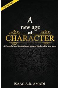 A New Age of Character