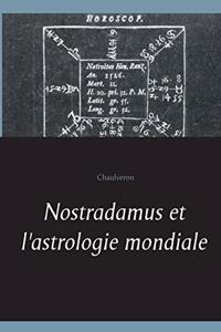 Nostradamus et l'astrologie mondiale