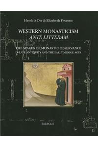 Western Monasticism Ante Litteram