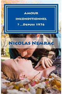 AMOUR INCONDITIONNEL ? ...Depuis 1976