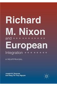 Richard M. Nixon and European Integration