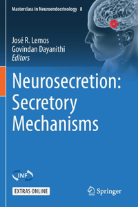 Neurosecretion: Secretory Mechanisms