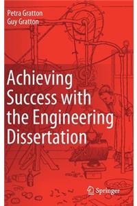 Achieving Success with the Engineering Dissertation