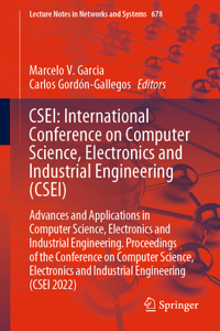 Csei: International Conference on Computer Science, Electronics and Industrial Engineering (Csei)