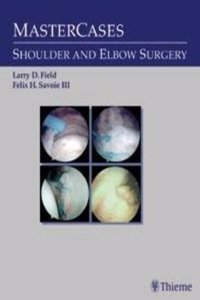 Mastercases in Shoulder and Elbow Surgery