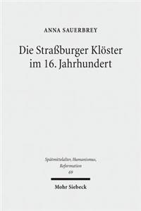 Die Straßburger Klöster im 16. Jahrhundert
