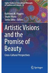 Artistic Visions and the Promise of Beauty