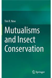 Mutualisms and Insect Conservation