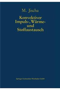 Konvektiver Impuls-, Wärme- und Stoffaustausch