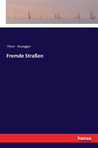 Fremde Straßen