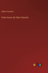 Vinte Annos de Vida Litteraria