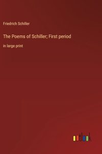 The Poems of Schiller; First period
