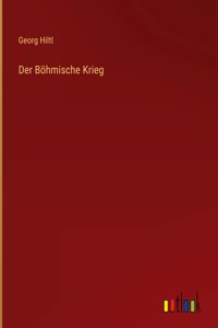 Der Böhmische Krieg