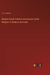 Modern Greek Folklore and Ancient Greek Religion